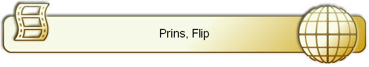 Prins, Flip